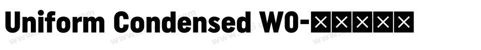 Uniform Condensed W0字体转换